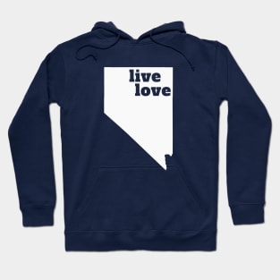 Nevada - Live Love Nevada Hoodie